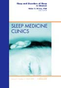 Sleep and disorders of sleep in women: an issue of sleep medicine clinics