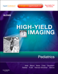 High-yield imaging: pediatrics : expert consult - online and print