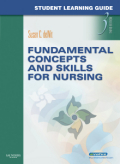 Student learning guide for fundamental concepts and skills for nursing