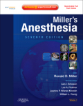 Miller's anesthesia: Expert consult premium edition - enhanced online features and print