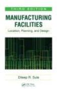 Manufacturing facilities: location, planning, and design
