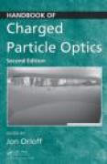 Handbook of charged particle optics