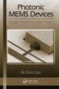 Optical and photonic MEMS devices: design, fabrication and control