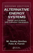 Alternative energy systems: design and analysis with induction generators
