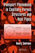 Transport phenomena in capillary-porous structures and heat pipes