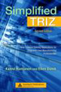 Simplified TRIZ: new problem solving applications for engineers and manufacturing professionals