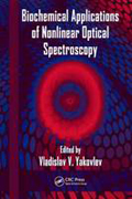 Biochemical applications of nonlinear optical spectroscopy: optical science and engineering