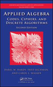 Applied algebra: codes, ciphers, and discrete algorithms