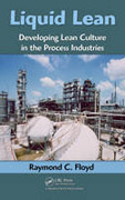 Liquid lean: developing lean culture in the process industries