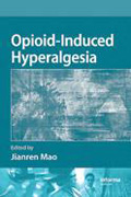 Opioid-induced hyperalgesia