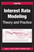 Interest rate modeling: theory and practice