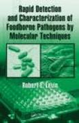 Rapid detection and characterization of foodbornepathogens by molecular techniques