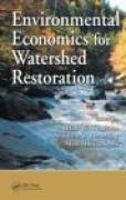 Environmental economics for watershed restoration