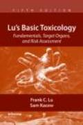 Basic toxicology: fundamentals, target organs, and risk assessment