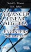 Advanced linear algebra for engineers with mATLAB