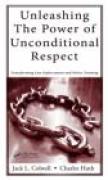 Unleashing the power of unconditional respect