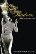 Music in the Shadows - Noir Musical Films