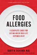 Food Allergies - A Complete Guide for Eating when Your Life Depends on it
