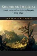 Sounding Imperial - Poetic Voice and the Politics of Empire, 1730-1820