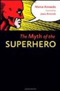 The Myth of the Superhero