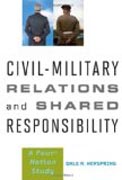 Civil-Military Relations and Shared Responsibility  - A Four Nation Study