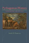 Pythagorean Women - Their History and Writings