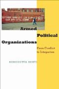 Armed Political Organizations - From Conflict to Integration