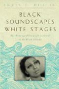 Black Soundscapes White Stages - The Meaning of Francophone Sound in the Black Atlantic
