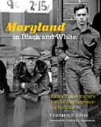 Maryland in Black and White - Documentary Photography from the Great Depression and World War II