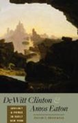DeWitt Clinton and Amos Eaton - Geology and Power in Early New York