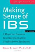 Making Sense of IBS - A Physician Answers Your Questions about Irritable Bowel Syndrome 2ed