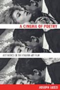 A Cinema of Poetry - Aesthetics of the Italian Art Film