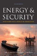 Energy and Security - Strategies for a World in Transition