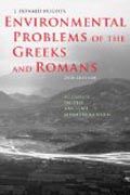 Environmental Problems of the Greeks and Romans - Ecology in the Ancient Mediterranean 2ed