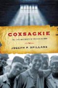 Coxsackie - The Life and Death of Prison Reform
