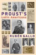 Proust`s Latin Americans