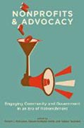 Nonprofits and Advocacy - Engaging Community and Government in an Era of Retrenchment