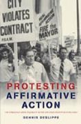 Protesting Affirmative Action - The Struggle over Equality after the Civil Rights Revolution