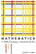 Mathematics in Twentieth-Century Literature and - Content, Form, Meaning