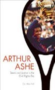 Arthur Ashe - Tennis and Justice in the Civil Rights Era