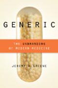 Generic - The Unbranding of Modern Medicine