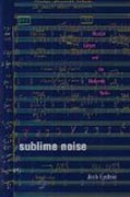 Sublime Noise - Musical Culture and the Modernist Writer