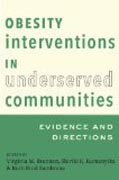 Obesity Interventions in Underserved Communities - Evidence and Directions