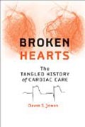Broken Hearts - The Tangled History of Cardiac Care
