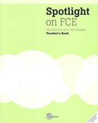 Spotlight on FCE: teacher's book