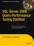 SQL server 2008 query perormance tuning distilled