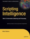 Scripting intelligence: Web 3.0 information, gathering and processing