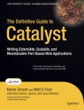 The definitive guide to Catalyst: writing extensible, scalable and maintainable Perl-Based web applications