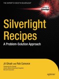 Silverlight recipes: a problem solution approach