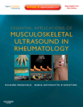 Essential applications of musculoskeletal ultrasound in rheumatology: expert consult premium edition : enhanced online features and print